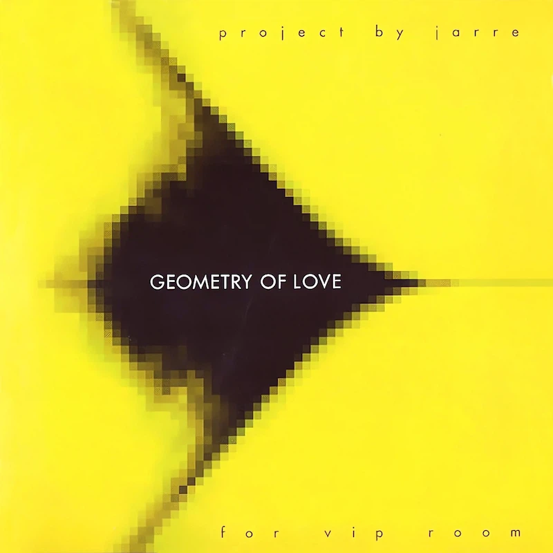 Jean Michel Jarre — Geometry of Love. A brief history of the album for one club